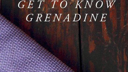 Get to Know Grenadine