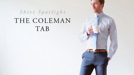 Shirt Spotlight: The Coleman Tab