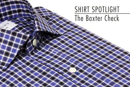 Shirt Spotlight: The Baxter Check
