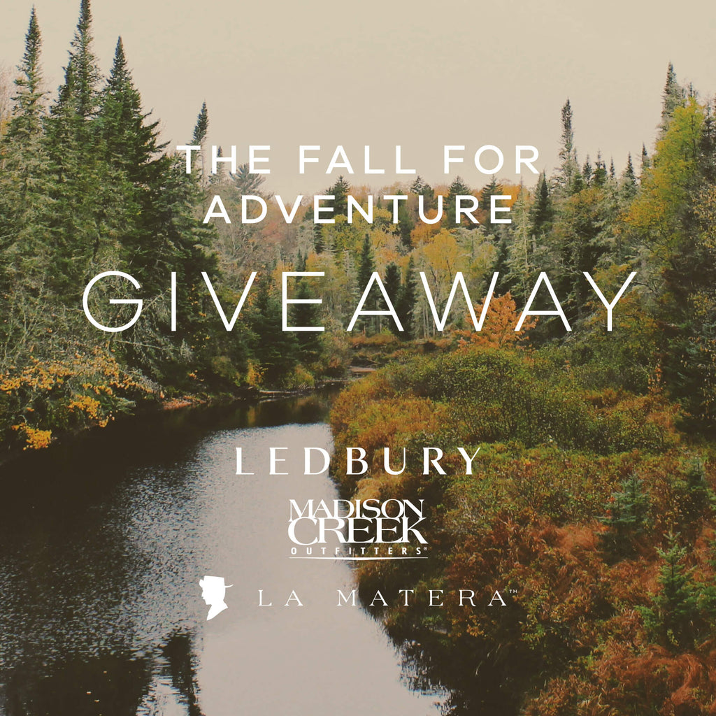 A background image of Fall foliage with "The Fall For Adventure Giveaway" text on top with Ledbury logo, Madison Creek Outfitters logo, and La Matera logo.
