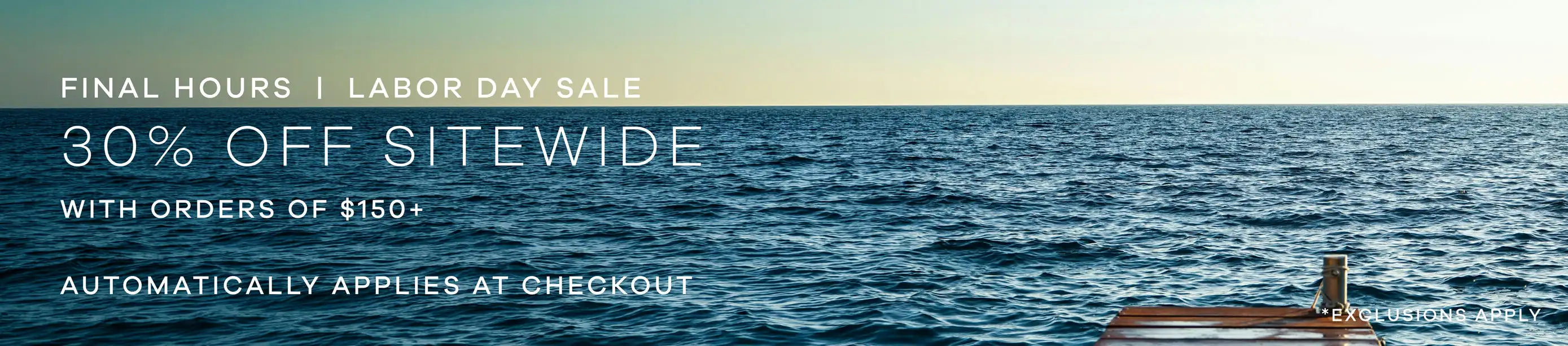 A promotional banner featuring a scenic ocean landscape with a small boat in the lower right corner. White text overlays announce a Labor Day sale, 30% off sitewide, with orders of $150+, and automatic application at checkout.
